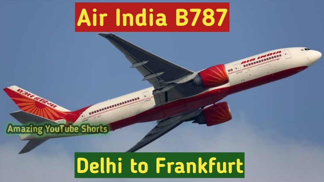 Air India Delhi To Frankfurt Flight Status Today www.youtube.com