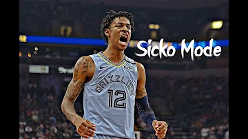 Ja Morant mix - "Sicko Mode"