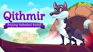 Qithmir Anjing Ashabul kahfi | Kisah Teladan Nabi | Cerita Islami | Cerita Anak Muslim