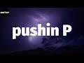 Gunna - pushin P (Lyrics)