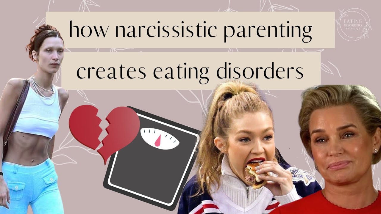 Bella Hadid, Gigi Hadid, and how Narcissistic Mothers can cause Eating Disorders