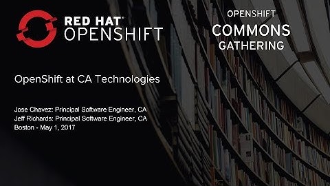 OpenShift at CA