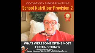 School Nutrition Innovations & Best Practices: PROVISION 2 INTERVIEW