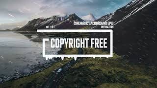 Cinematic Background Epic by Infraction [No Copyright Music] / The Journey