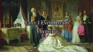 Thymeka - Can't I Even Dream (Italian Version)(Sub. Español)