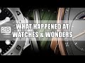 Rolex, Tudor + More... Watches and Wonders Roundup | Watchfinder &amp; Co.