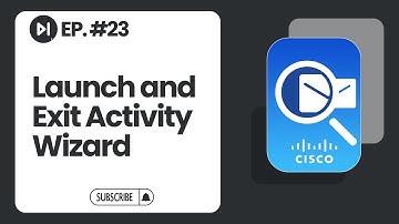 Launch and Exit Activity Wizard | Ep. 23 | Cisco Packet Tracer