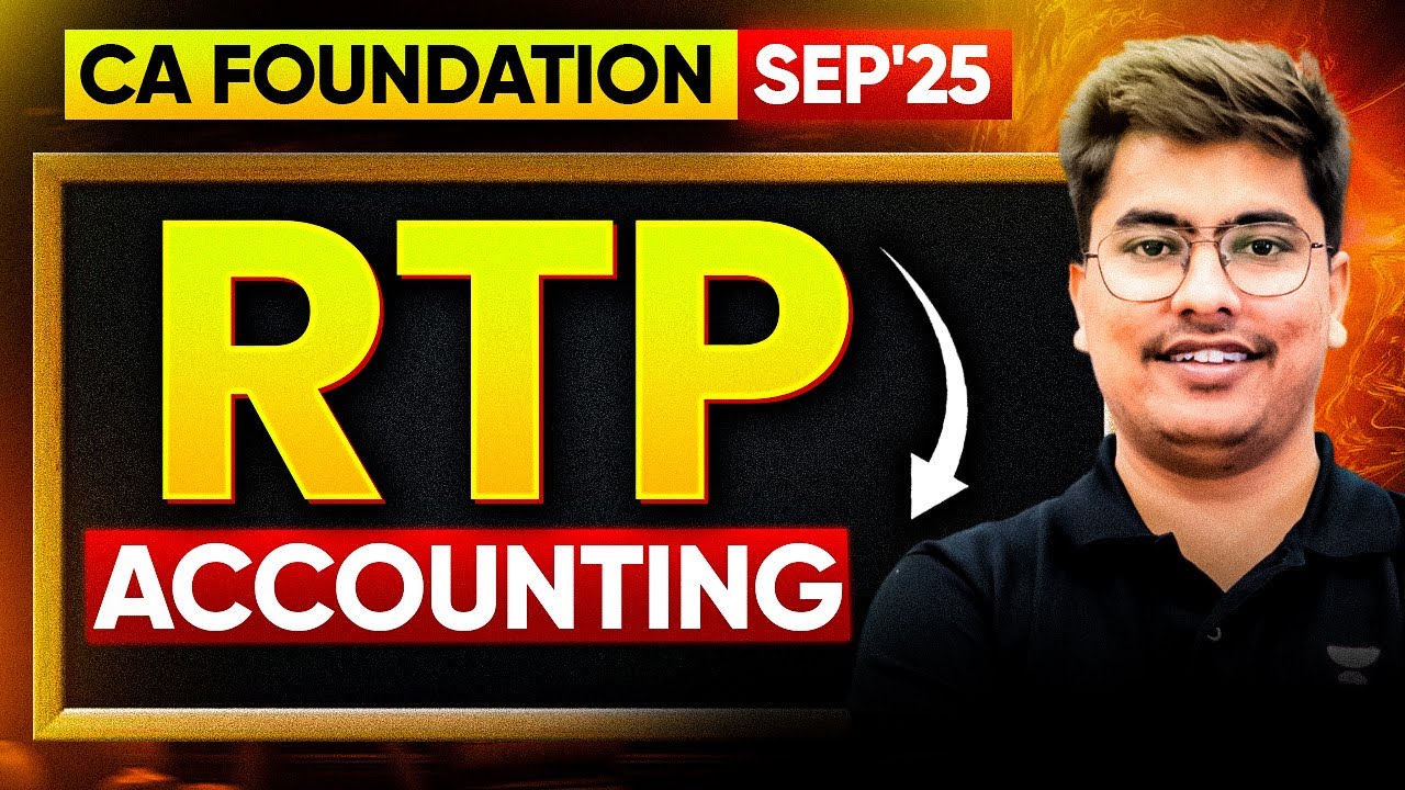 CA Foundation Accounts RTP 2025 🔥 CA Foundation SEP 2025 RTP Solutions by CA Ronak Kothari