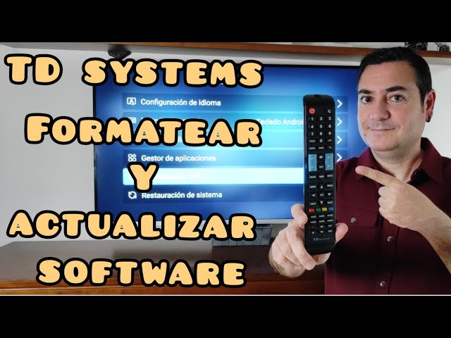 TD SYSTEMS Smart TV Formatear y actualización del Software de la TV  #tdsystems #tecnologia 