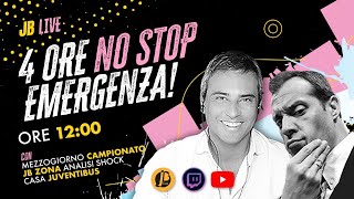 EMERGENZA JUVE! 4 ORE NO STOP con MEZZOGIORNO MERCATO + JB ZONA + CASA JUVENTIBUS