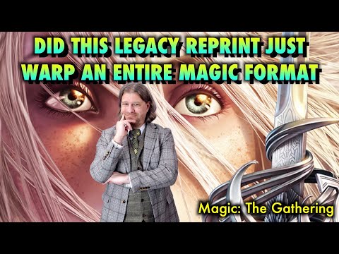 Did This Legacy Reprint Just Warp An Entire Magic: The Gathering Format?