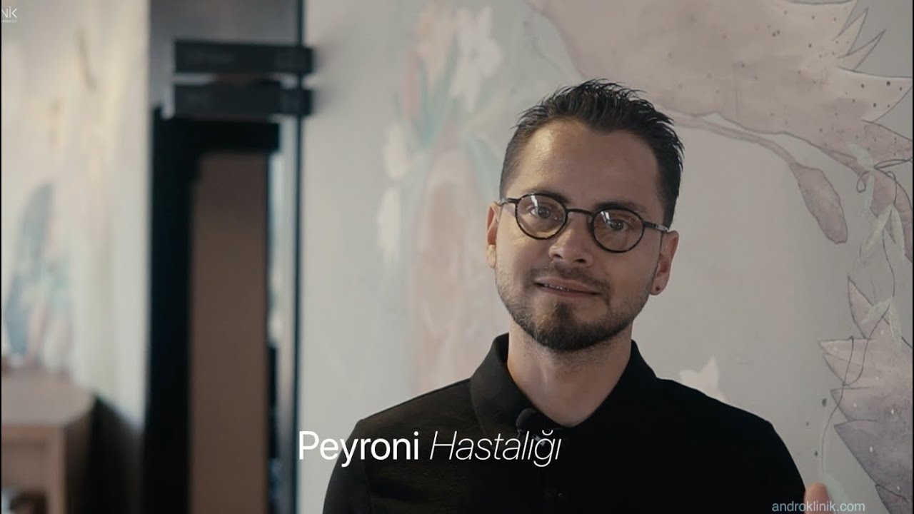 Peyronie Hastalığı Hakkında Her Şey Bu Videoda !