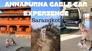 Nepal EP 09 : Most beautiful Sunrise | Sarangkot | Our dogs first cable car experience