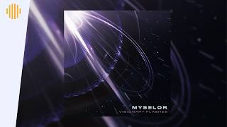 Myselor - Visionary Flashes I Drum & Bass