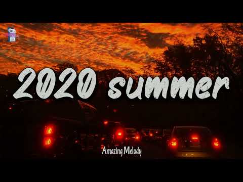 2020 Summer Vibes Nostalgia Playlist Throwback Mix
