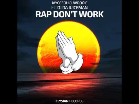 Jayceeoh & Woogie - Rap Don't Work (feat. OJ Da Juiceman) (Bass Boosted)
