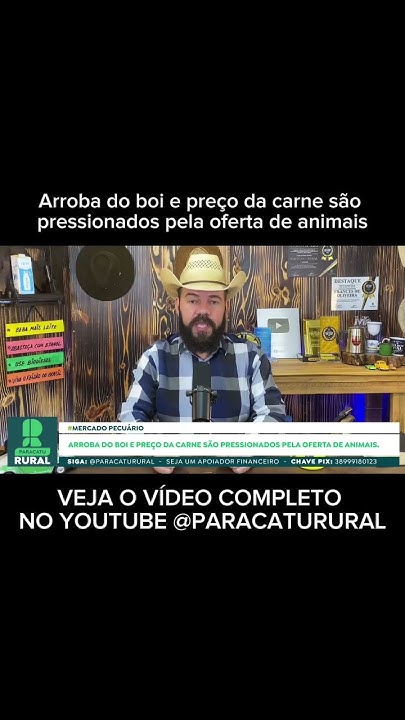 Arroba do boi e preço da carne são pressionados pela oferta de animais#boi #pecuaria #agropecuária