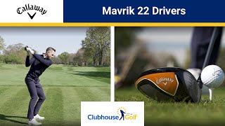 Callaway Mavrik 22 Drivers