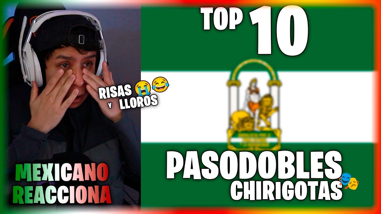 Top 10 Mejores Pasodobles de Chirigotas 🎭🔥 ¡Risas y Lágrimas! 🇪🇸 | Mexicano reacciona a ESPAÑA
