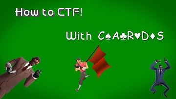 [TF2] How To Capture The Flag