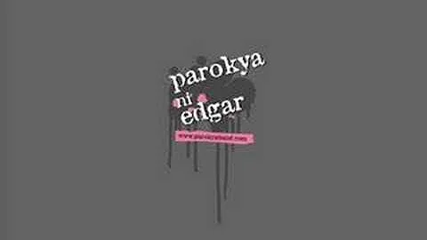 Parokya ni Edgar - How to make a love song