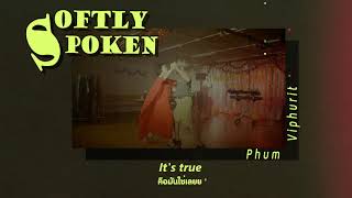 [THAISUB] Softly Spoken - Phum Viphurit | แปลเพลง