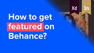 How to get featured on Behance?