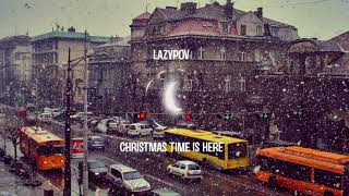 christmas time is here - lofi remix (lazymix)