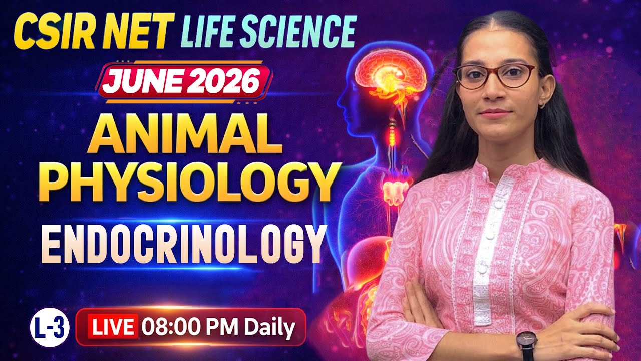 Endocrinology-3 | Animal Physiology | CSIR-NET LIFESCIENCE JUNE 2026 