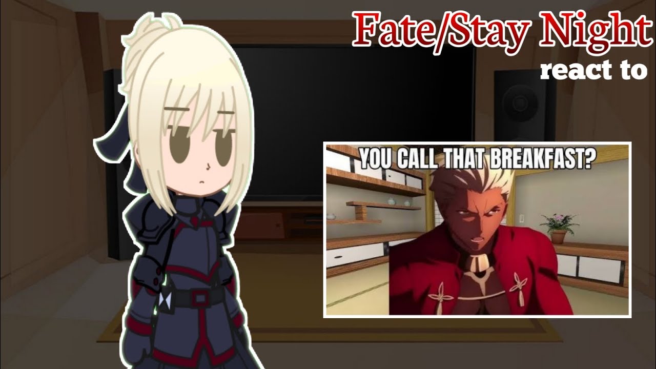 Fate/Stay Night react to Saber cooks breakfast for Shirou