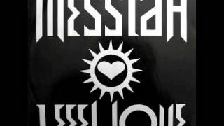 Miniatura del video "Messiah - I Feel Love"