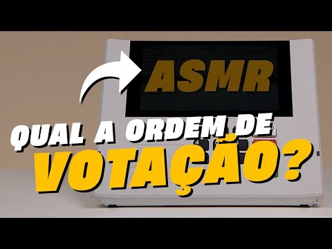 Qual a ordem de votação? (ASMR)