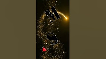 M,S Name Status | M Name Status | S Name WhatsApp status video for Love Song | Name Status #shorts