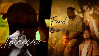 Agriff & Froid - Intenção (Official Music Video)