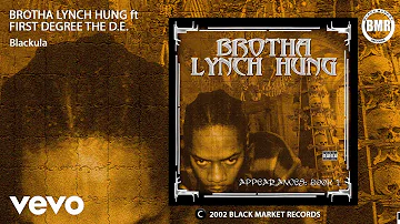 Brotha Lynch Hung - Blackula (Official Audio) ft. First Degree The D.E.