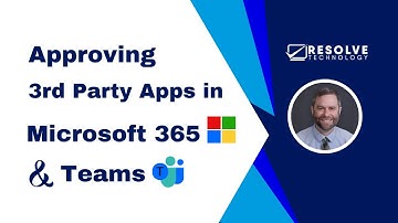 Approving 3rd Party Apps in M365 and Teams