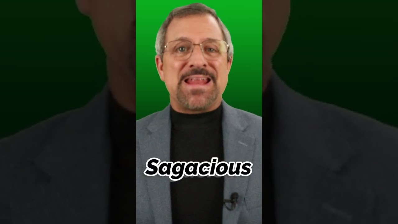 Sagacious - What Does it Mean?