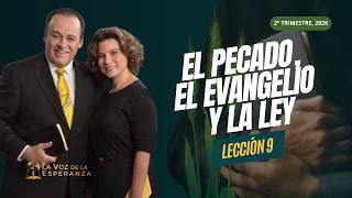 Escuela Sabática | Lección 9: El Pecado, El Evangelio y La Ley | Mayo 30