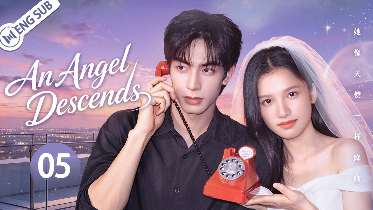 【ENG SUB】An Angel Descends EP05💗A Runaway Bride Met a Cold Billionaire Heir... Then Fell in Love! 💍💖