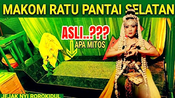 Makam Nyi Roro Kidul Ratu Pantai Selatan | Mitos Apa  Fakta ??