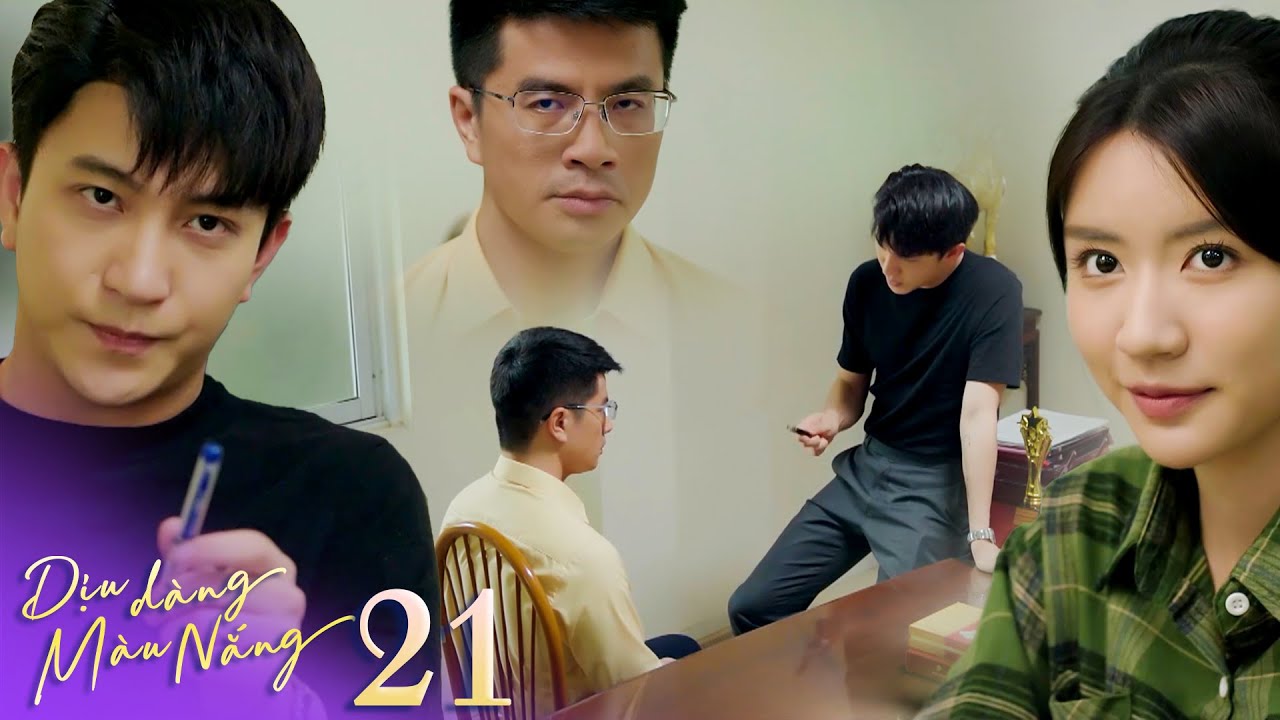 Dịu dàng màu nắng 21 | Thành tái mặt khi bị Phong vạch trần thủ đoạn lộng hành trong công ty