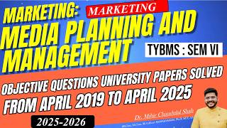 Media Planning and Management -TYBMS SEM VI - Objective Question-University April 2019-25  Dr.Mihir