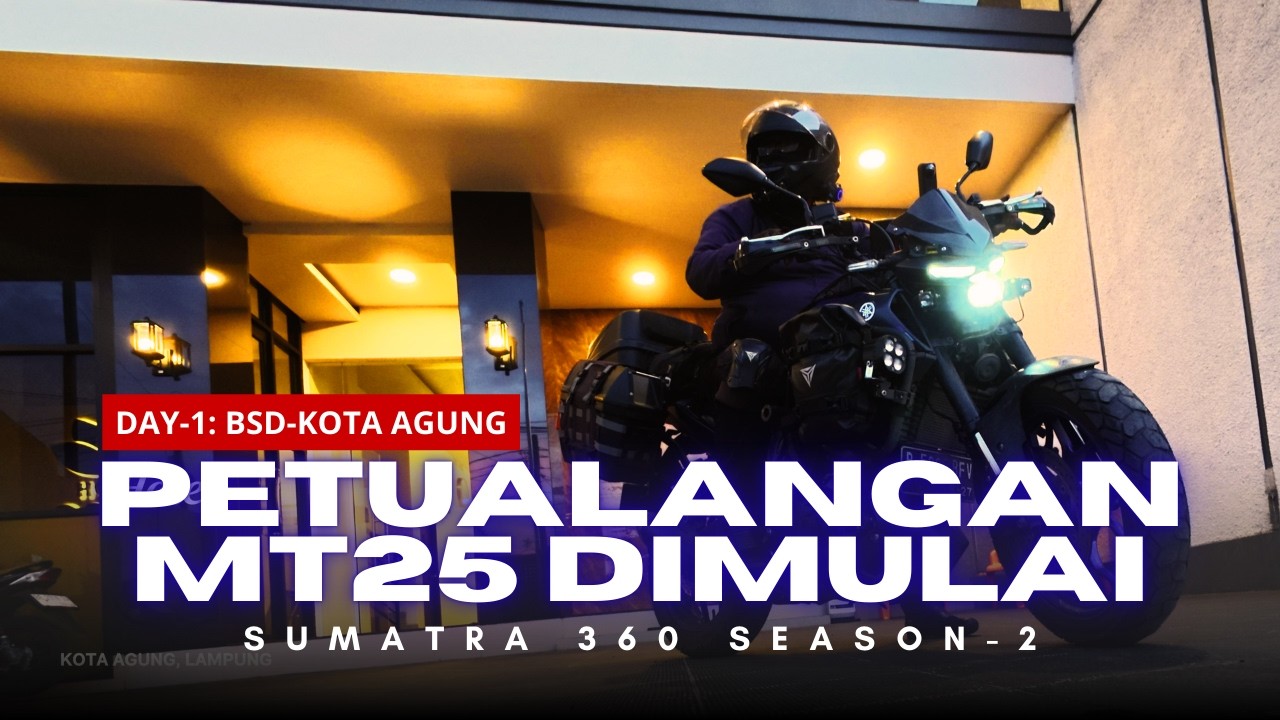 DAY-1 BSD–Kota Agung | Sumatra 360 Season 2 Dimulai!