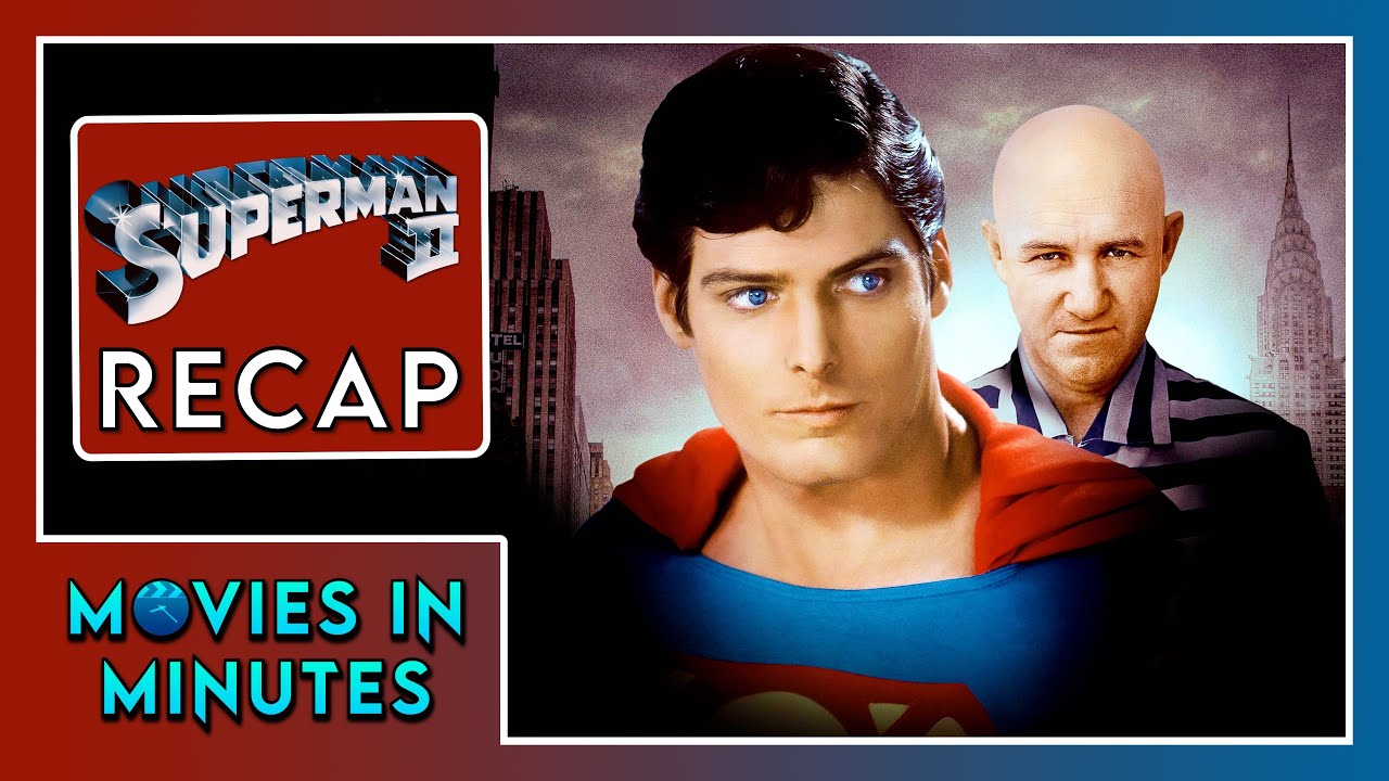 Superman II in Minutes | Recap