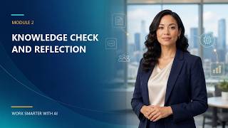 Module 2 · Summary — Knowledge Check and Reflection 1080p