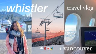 Whistler and Vancouver | Canada travel vlog !