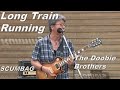 Doobie Brothers_Long Train Running cover by SCUMBAG