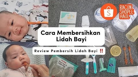 MEMBERSIHKAN LIDAH BAYI I REVIEW PEMBERSIH LIDAH BAYI