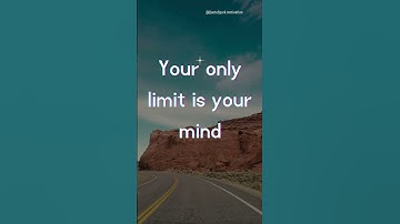 Your only limit is your mind | Motivational video