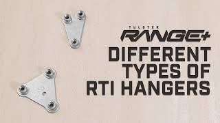 Tulster Range+ Holster - Types of RTI Hangers